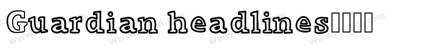 Guardian headlines字体转换